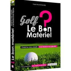 Golf - Le Bon Materiel ?